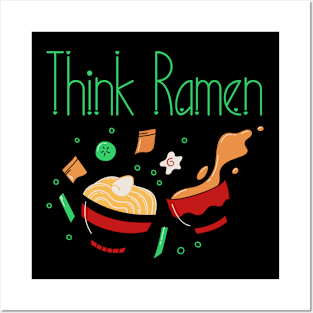 Think ramen ramyun ramyeon. Pasta Noodle lovers Posters and Art